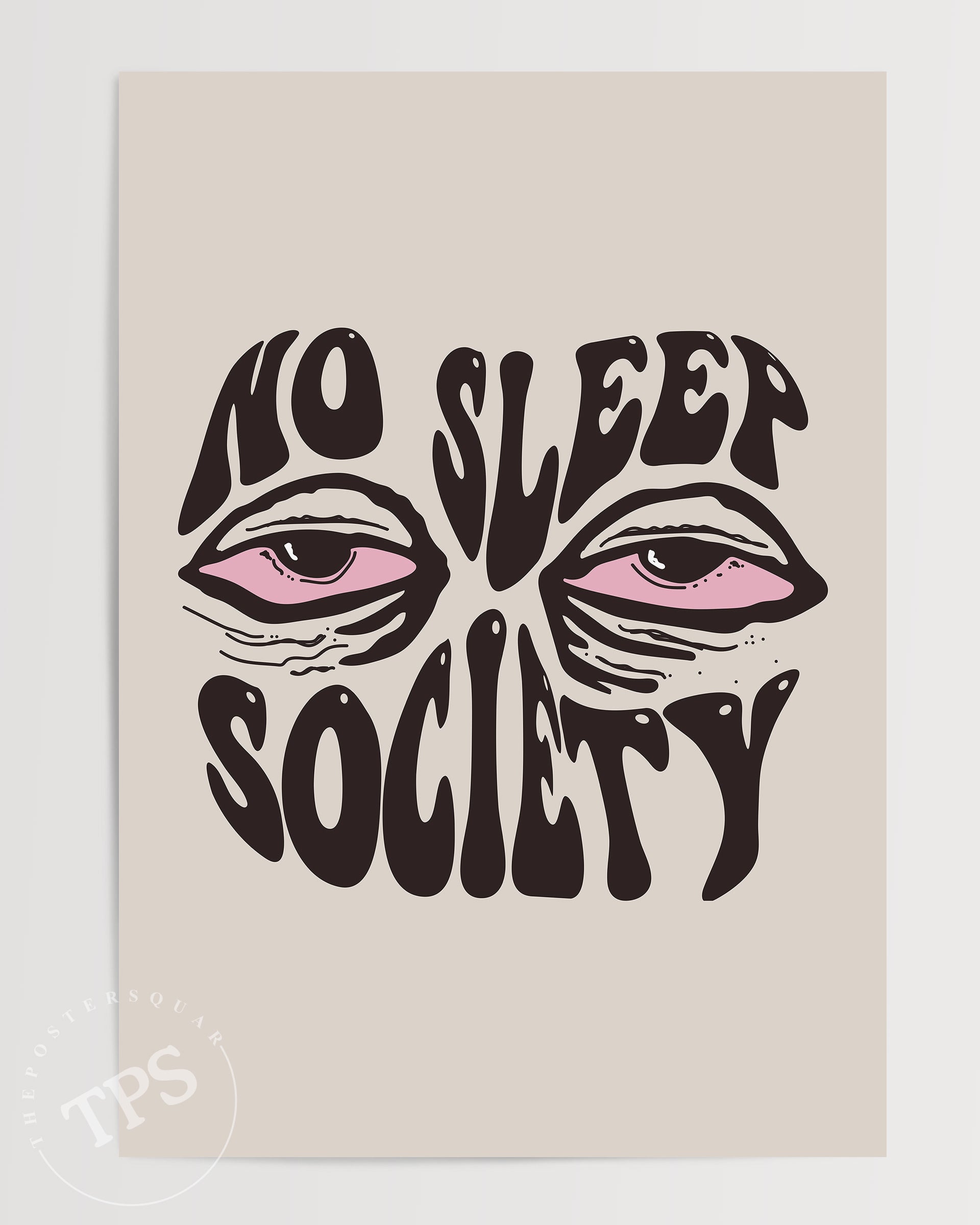 No Sleep Society The Poster Square